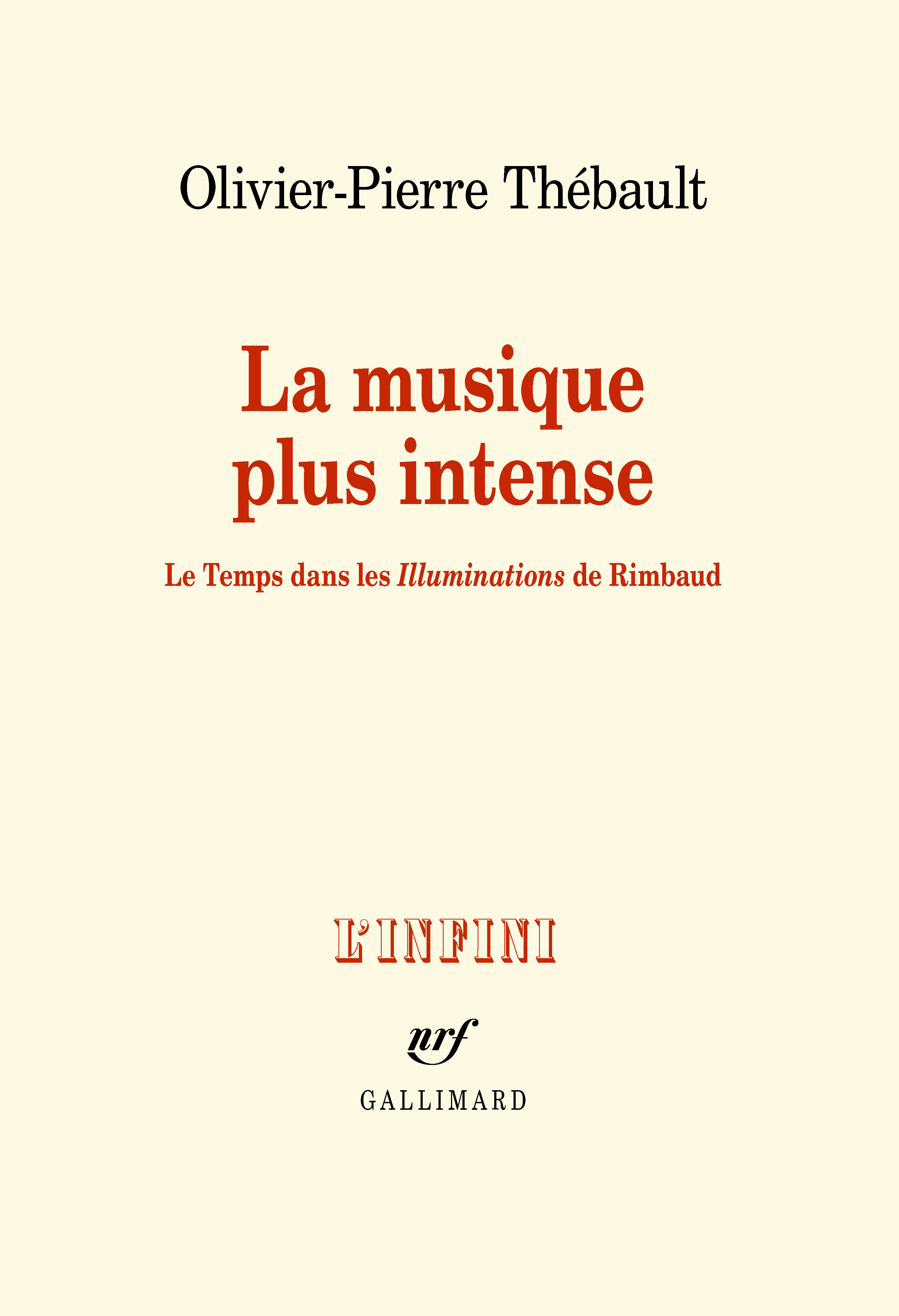 La musique plus intense, Le Temps dans les «Illuminations» de Rimbaud (9782070136162-front-cover)