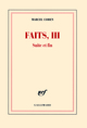 Faits, III, Suite et fin (9782070130900-front-cover)