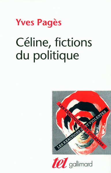 L.-F. Céline, fictions du politique (9782070128068-front-cover)
