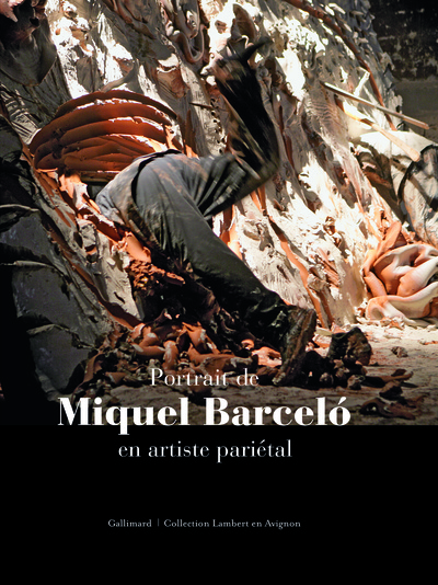 Portrait de Miquel Barceló en artiste pariétal (9782070119073-front-cover)