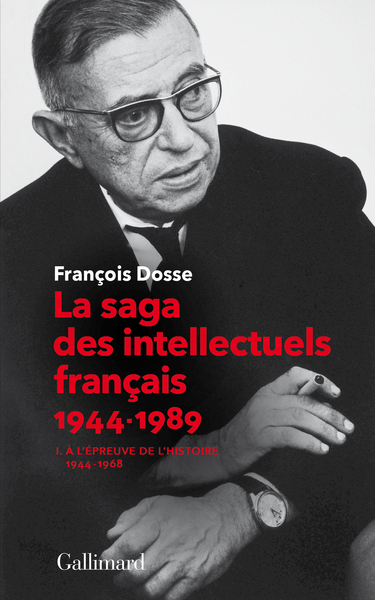 La saga des intellectuels français, I, À l'épreuve de l'histoire (1944-1968) (9782070179763-front-cover)