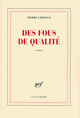 Des fous de qualité (9782070125036-front-cover)