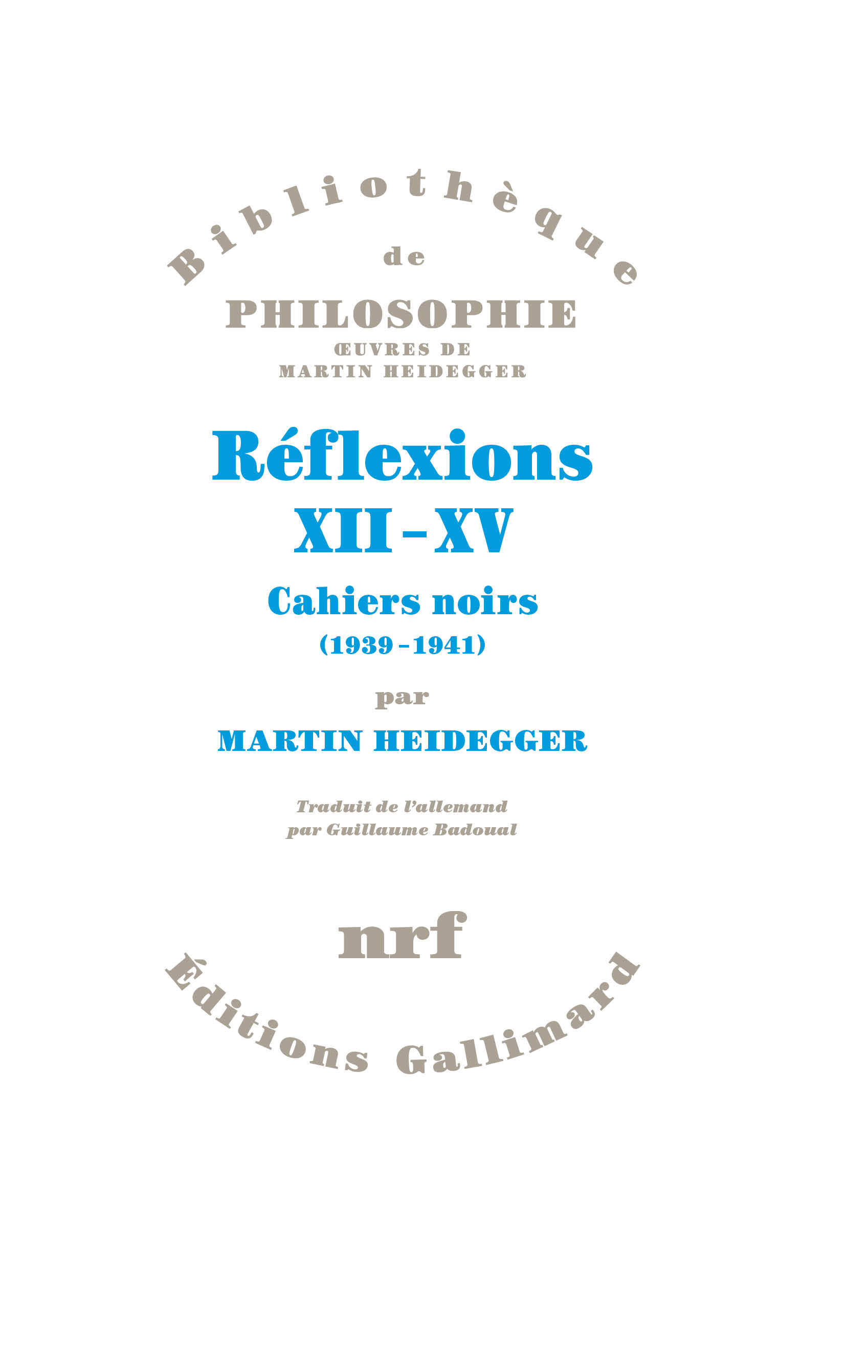 Réflexions XII-XV, Cahiers noirs (1939-1941) (9782070179701-front-cover)