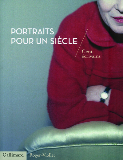 Portraits pour un siècle, Cent écrivains (9782070131945-front-cover)