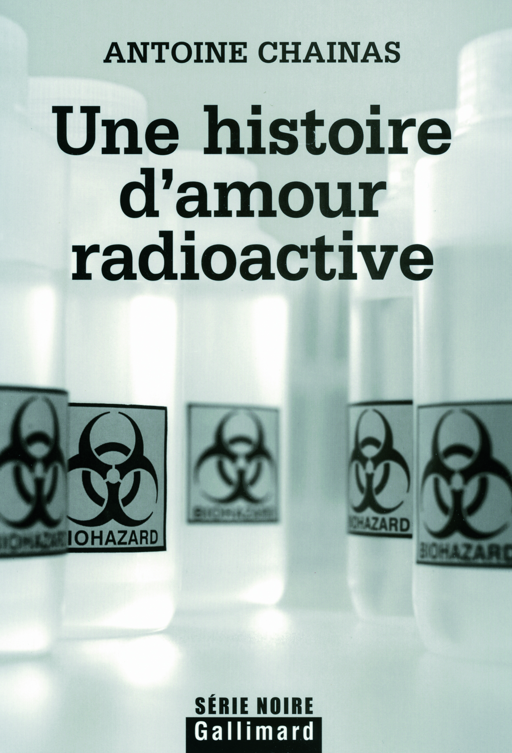 Une histoire d'amour radioactive (9782070128419-front-cover)