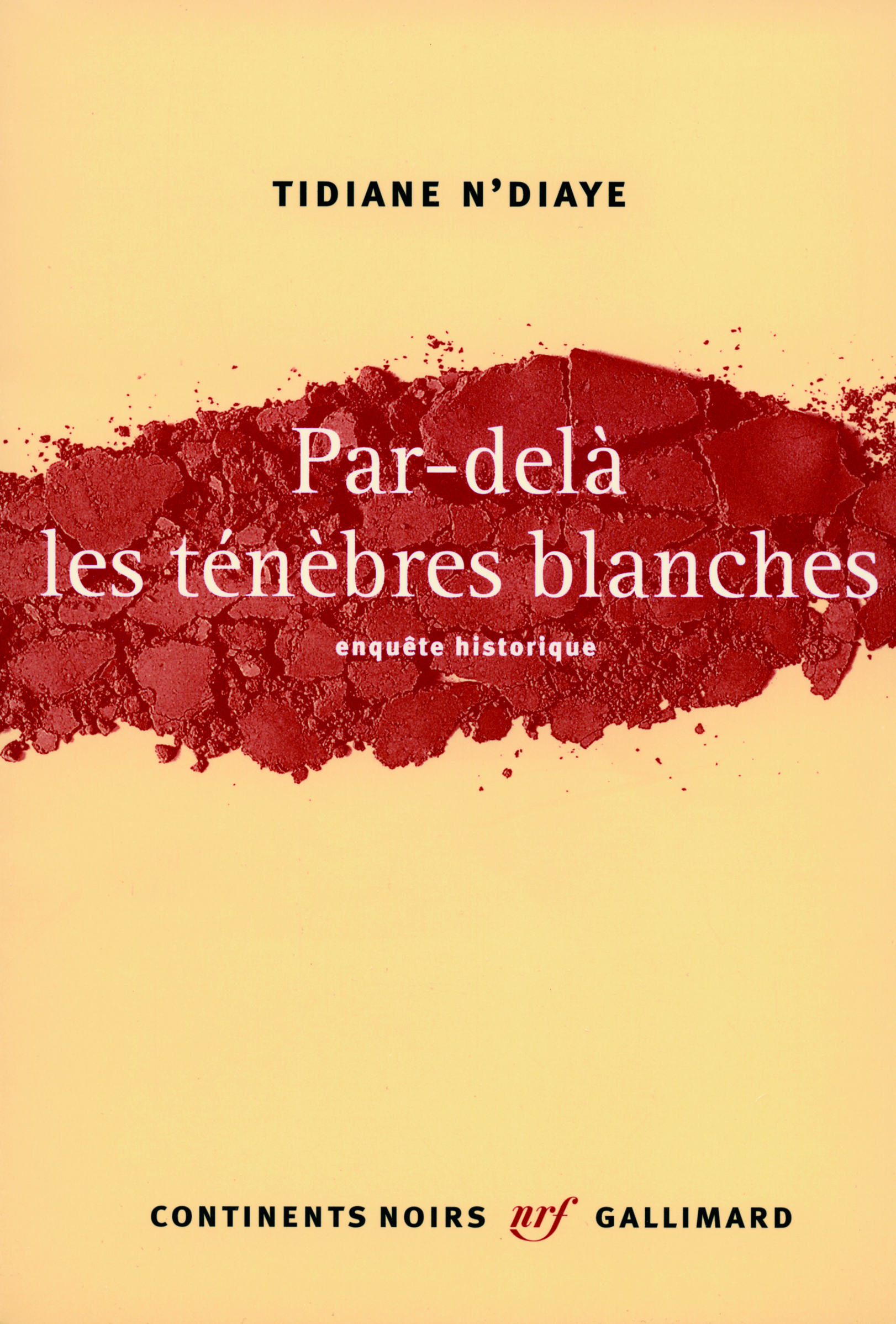 Par-delà les ténèbres blanches, Enquête historique (9782070130412-front-cover)