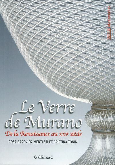 Le Verre de Murano, De la Renaissance au XXIᵉ siècle (9782070140435-front-cover)
