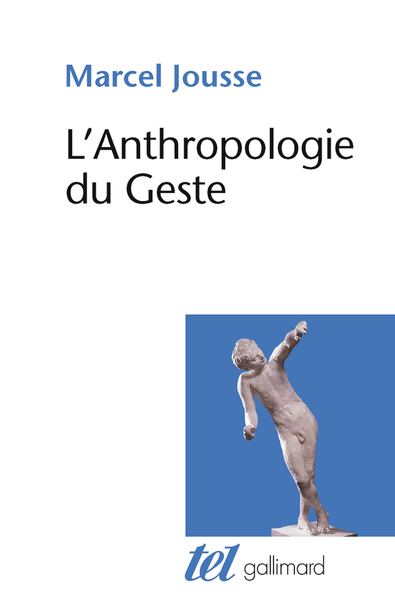 L'Anthropologie du Geste (9782070122363-front-cover)