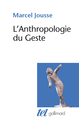 L'Anthropologie du Geste (9782070122363-front-cover)