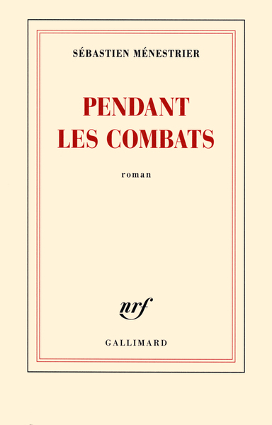 Pendant les combats (9782070139590-front-cover)