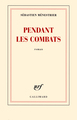 Pendant les combats (9782070139590-front-cover)