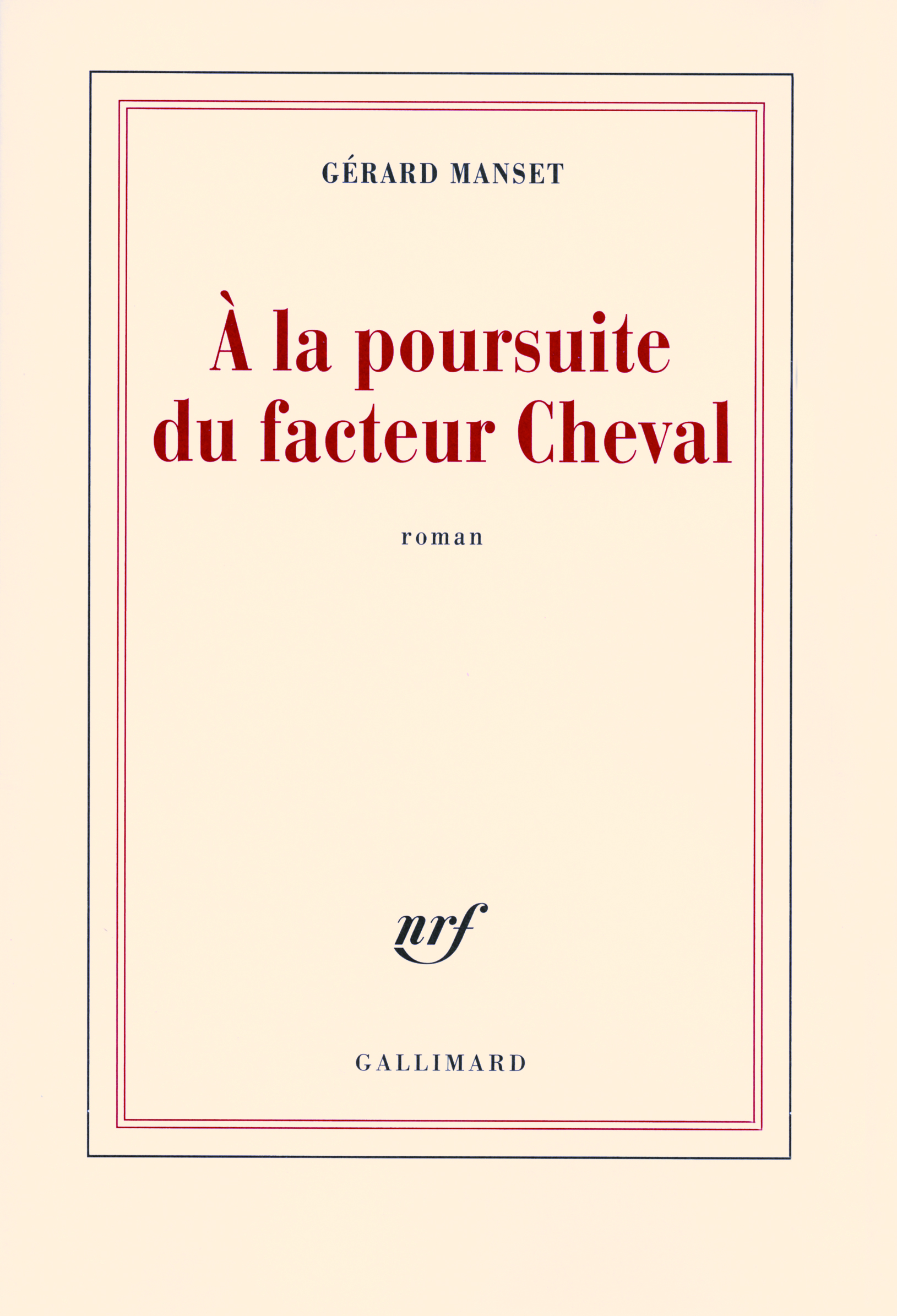 À la poursuite du facteur Cheval (9782070123421-front-cover)