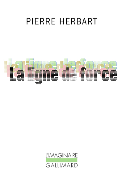 La ligne de force (9782070135240-front-cover)
