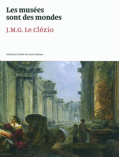 Les musées sont des mondes (9782070135318-front-cover)