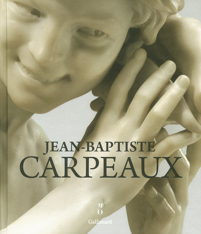 Carpeaux (1827-1875), Un sculpteur pour l'empire (9782070145935-front-cover)