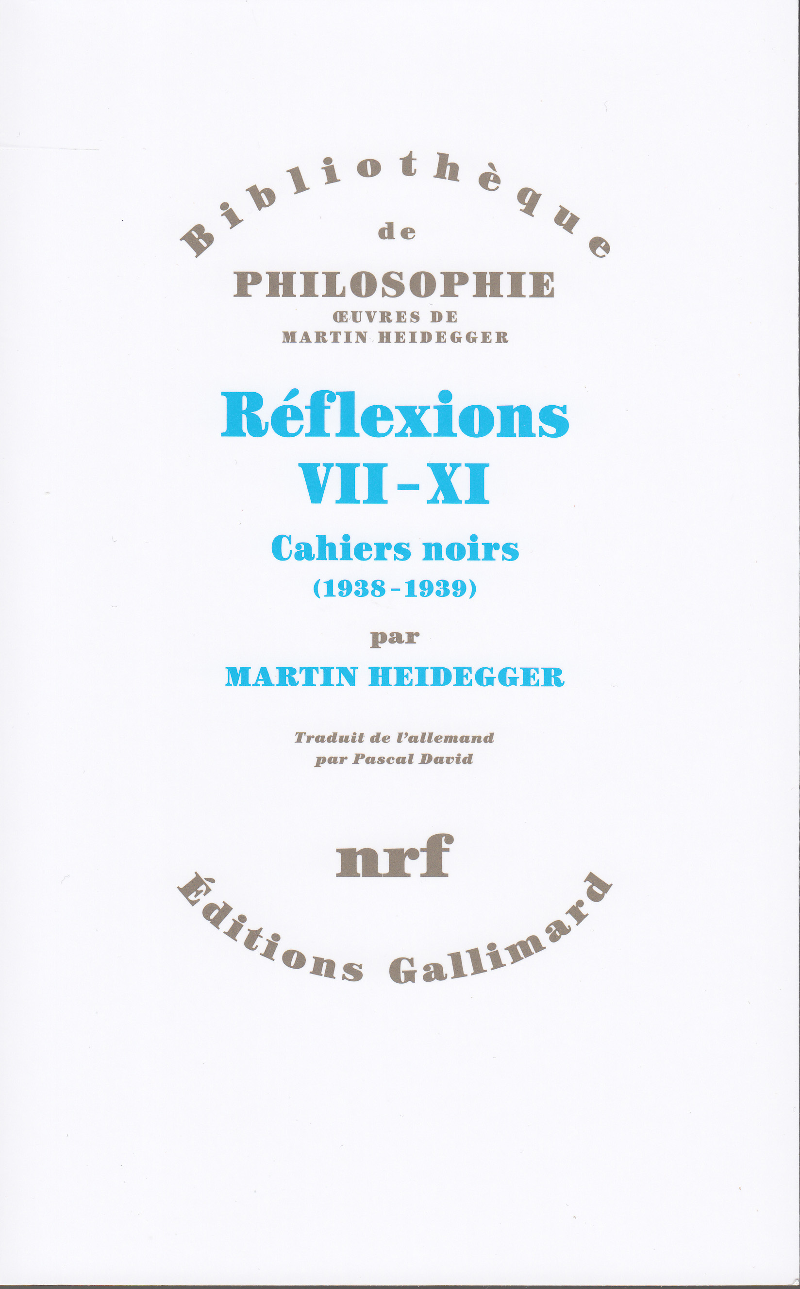 Réflexions VII-XI, Cahiers noirs (1938-1939) (9782070179718-front-cover)