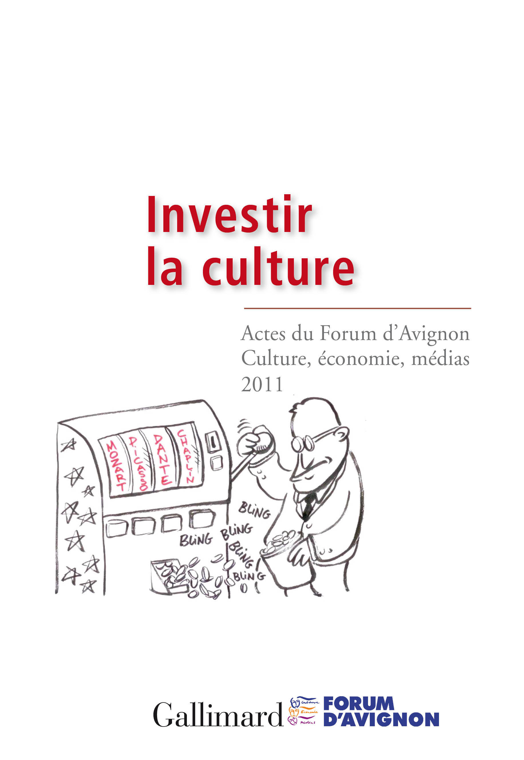 Investir la culture (9782070138487-front-cover)