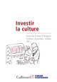 Investir la culture (9782070138487-front-cover)