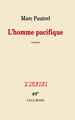 L'homme pacifique (9782070124879-front-cover)