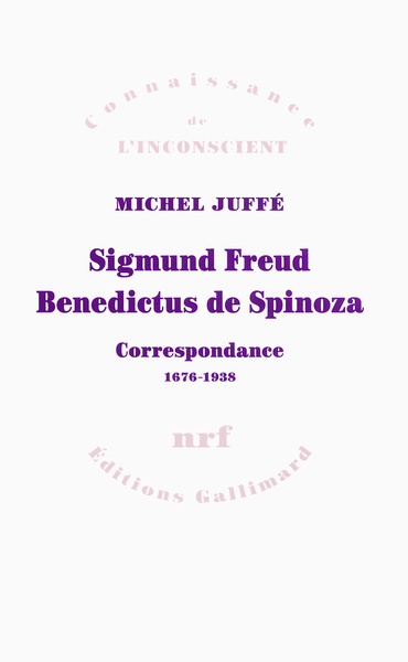 Sigmund Freud - Benedictus de Spinoza, Correspondance 1676-1938 (9782070178766-front-cover)