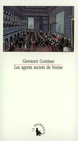 Les Agents secrets de Venise 1705-1797, 1705-1797) (9782876530843-front-cover)