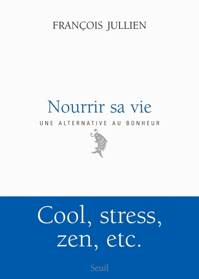 Nourrir sa vie, A l'écart du bonheur (9782020792172-front-cover)