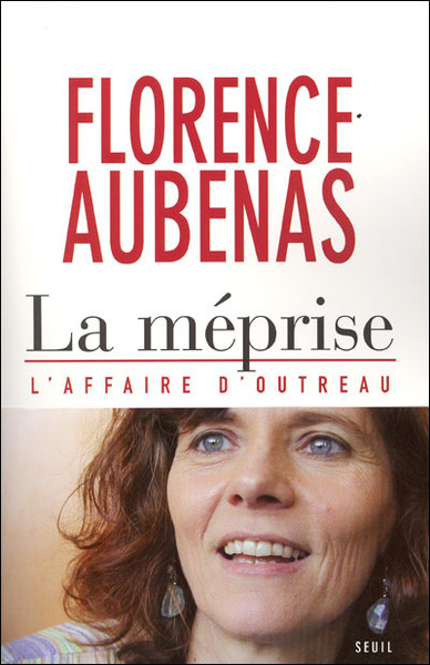 La Méprise. L'affaire d'Outreau (9782020789516-front-cover)