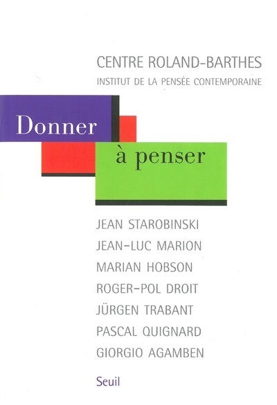 Donner à penser. Jean Starobinski, Jean-Luc Marion, Marian Hobson, Roger-Pol Droit, Jürgen Trabant, (9782020792998-front-cover)