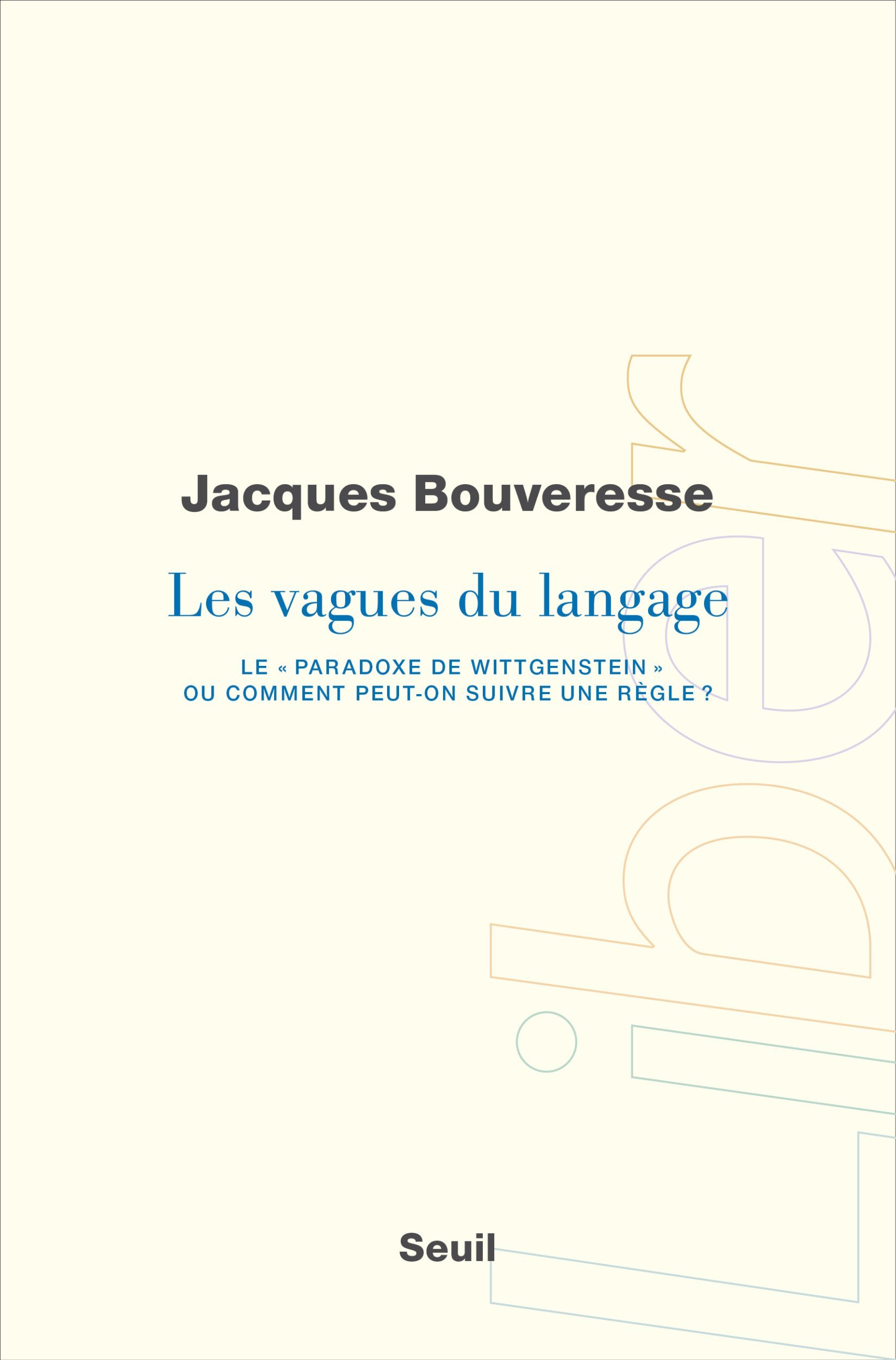 "Les Vagues du langage. Le ""paradoxe de Wittgenstein"" ou comment peut-on suivre une règle ?" (9782020787710-front-cover)