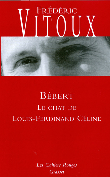Bébert ou le chat de Céline (9782246038733-front-cover)