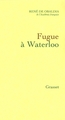 Fugue à Waterloo (9782246038429-front-cover)