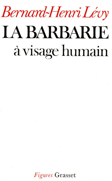 La barbarie à visage humain (9782246004981-front-cover)