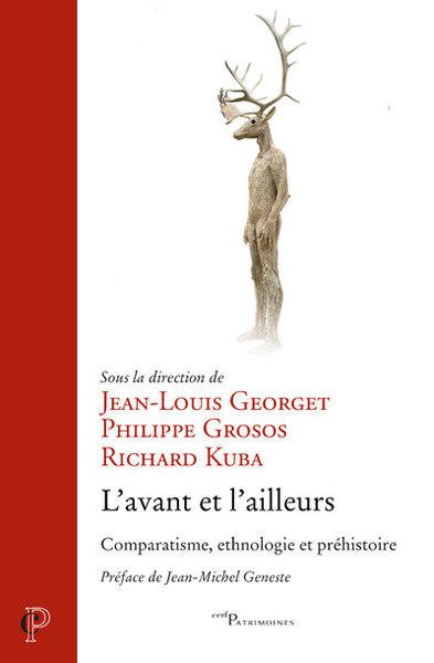 L'avant et l'ailleurs - Comparatisme, ethnologie et préhistoire (9782204134774-front-cover)