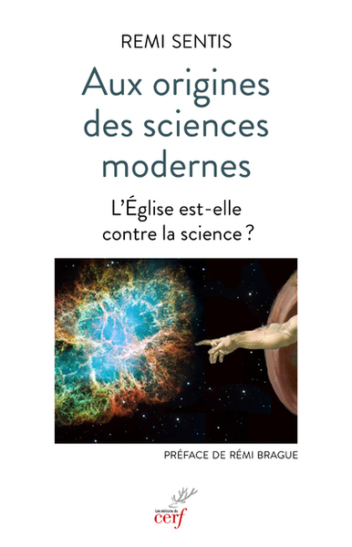 Aux origines des sciences modernes - L'Eglise est-elle contre la science ? (9782204137621-front-cover)