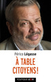 A table citoyens ! (9782204132152-front-cover)