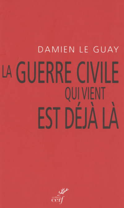 La guerre civile qui vient est déjà là (9782204118910-front-cover)