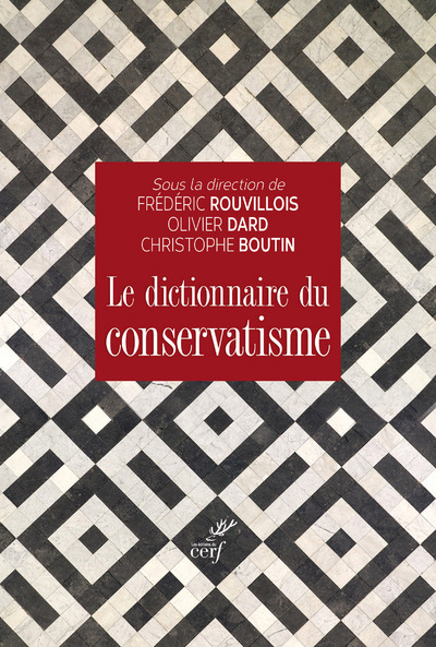 Le dictionnaire du conservatisme (9782204123587-front-cover)