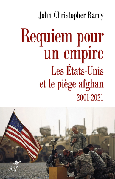 Requiem pour un empire, Les Etats-Unis et le piège afghan 2001-2021 (9782204160414-front-cover)