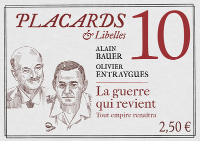 PLACARDS & LIBELLES - TOME 10 LA GUERRE QUI REVIENT. TOUT EMPIRE RENAITRA (9782204146111-front-cover)