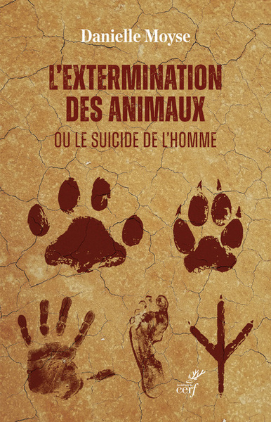 L'extermination des animaux ou le suicide de l'homme (9782204145251-front-cover)