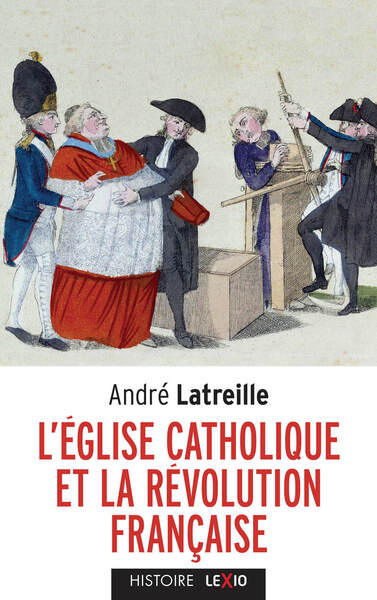 L'EGLISE CATHOLIQUE ET LA REVOLUTION FRANCAISE (9782204135818-front-cover)