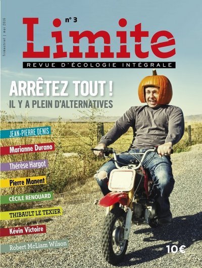Limite - Revue d'écologie intégrale numéro 3 Arrêtez tout ! (9782204111898-front-cover)