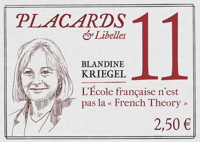Placards & libellés - Tome 11 L'Ecole française n'est pas la "French Theory" (9782204146098-front-cover)