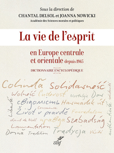 La vie de l'esprit en Europe centrale et orientale depuis 1945 - Dictionnaire encyclopédique (9782204143196-front-cover)