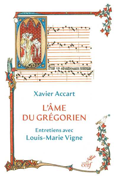 L'âme du grégorien, Entretiens avec Louis-Marie Vigne (9782204169813-front-cover)