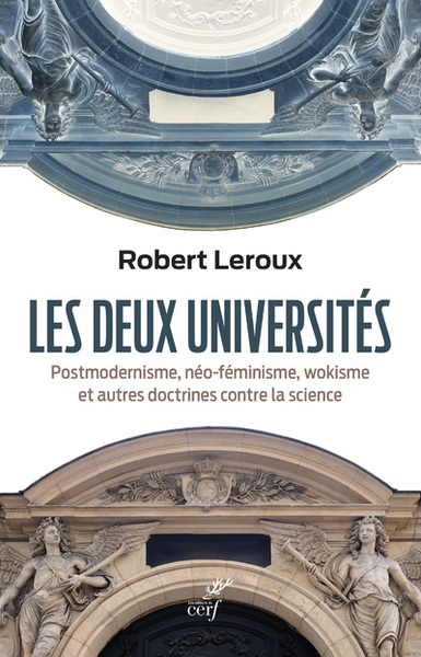 Les deux universités - Postmodernisme, néo-féminisme, wokisme et autres doctrines contre la science (9782204148191-front-cover)