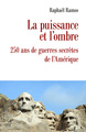 La puissance et l'ombre, 250 ans de guerres secrètes de l'Amérique (9782204167499-front-cover)