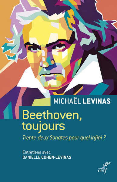 Beethoven, toujours - Trente-deux Sonates pour quel infini ? (9782204141000-front-cover)