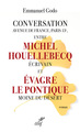 Conversation avenue de France, Paris 13e, entre Michel Houellebecq écrivain et Evagre le Pontique Mo (9782204132435-front-cover)