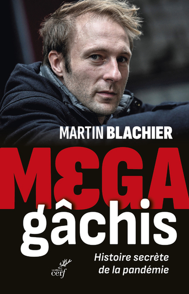 Méga-gâchis - Histoire secrète de la pandémie (9782204151221-front-cover)